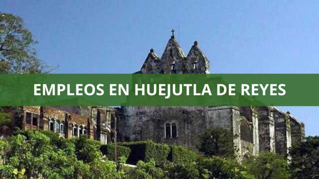 Empleos en Huejutla de Reyes