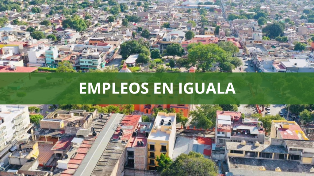 Empleos en Iguala