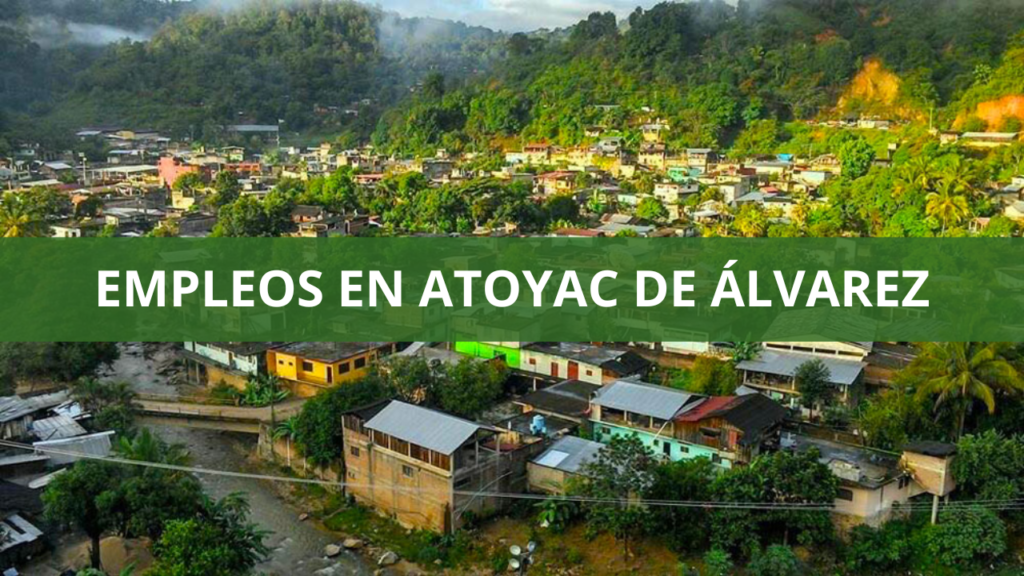 Empleos en Atoyac de Álvarez