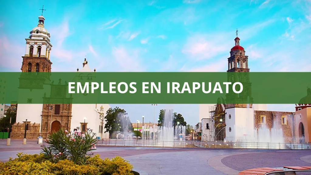 Empleos en Irapuato