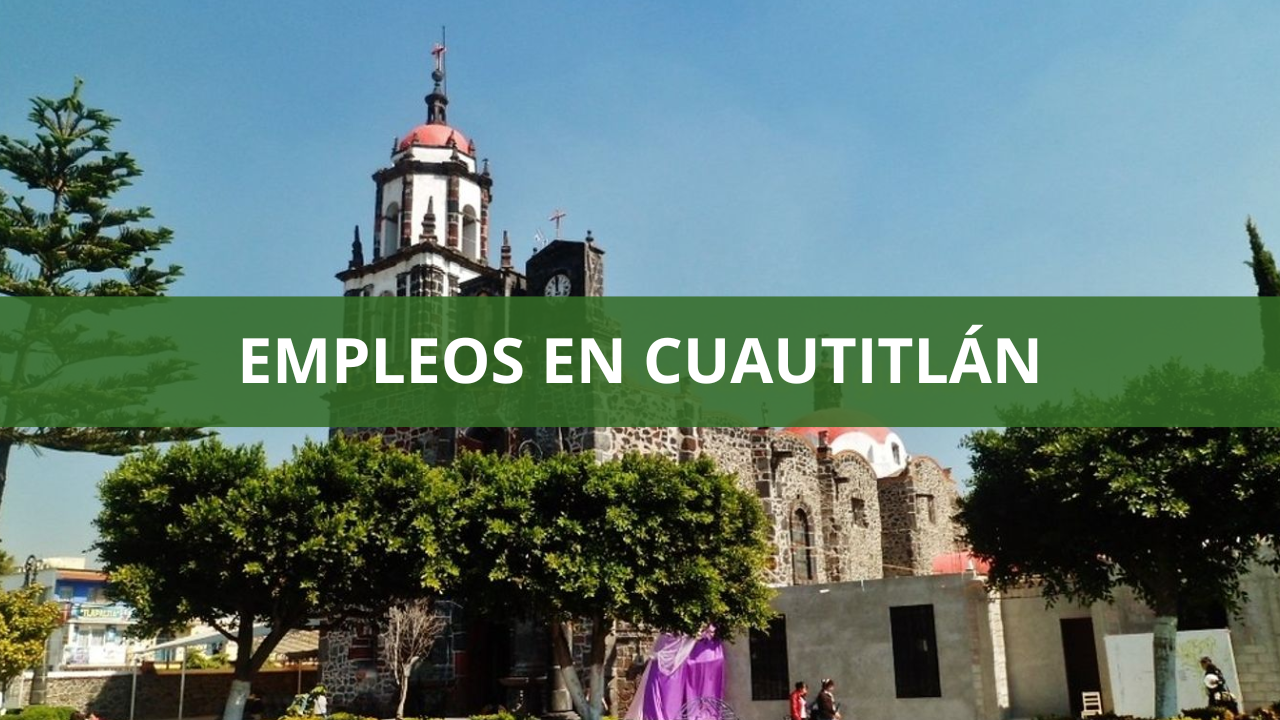 Empleos en Cuautitlán