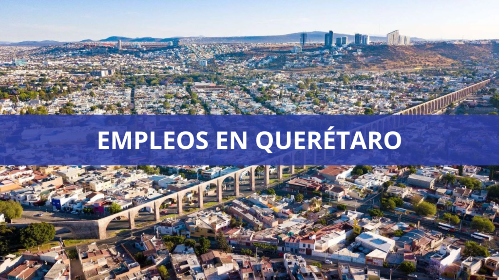 Empleos en Querétaro