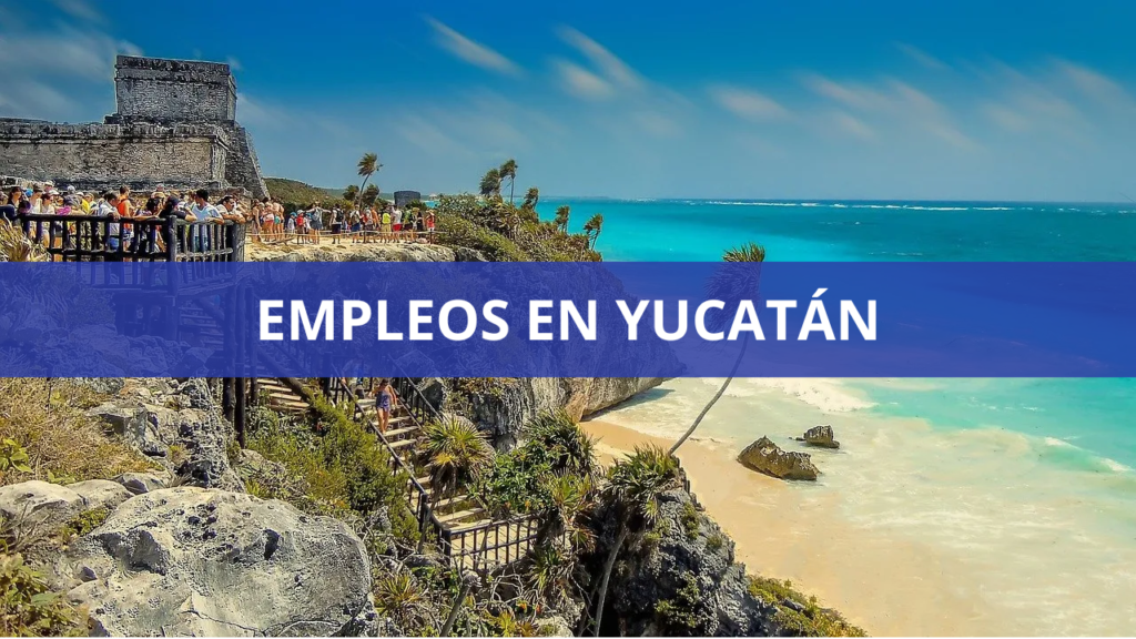 Empleos en Yucatán
