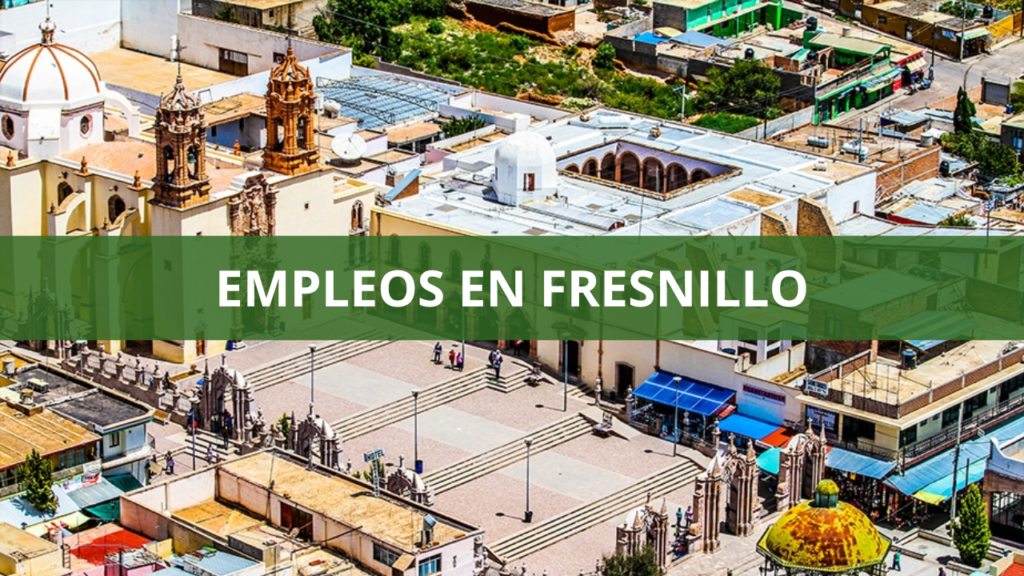 Empleos en Fresnillo