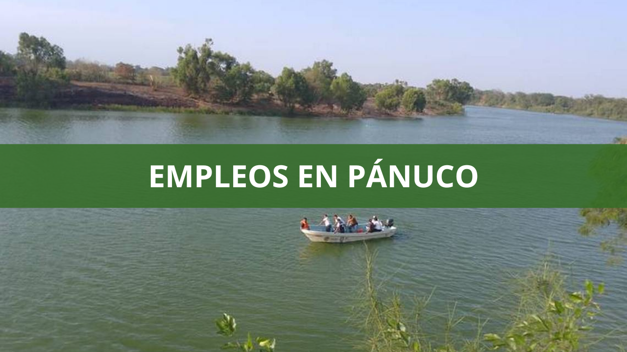 Empleos en Pánuco