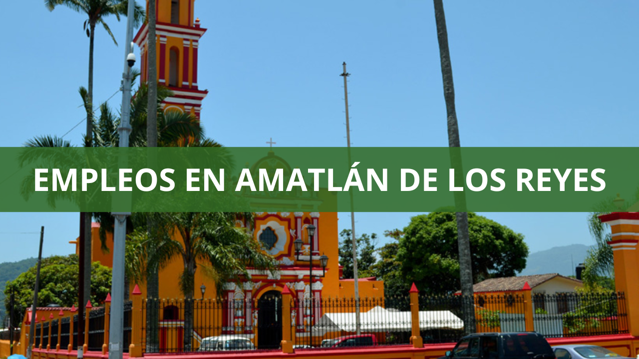 Empleos en Amatlán de los Reyes
