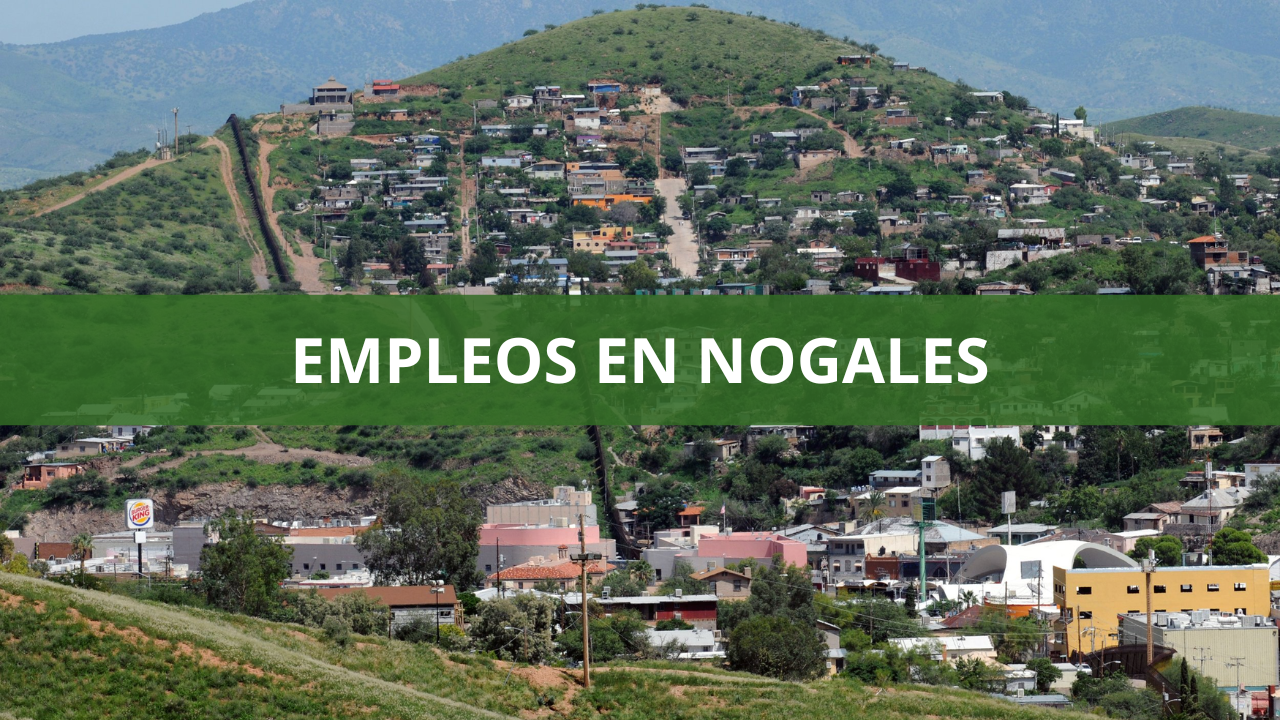 Empleos en Nogales