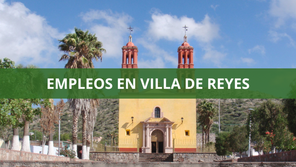Empleos en Villa de Reyes