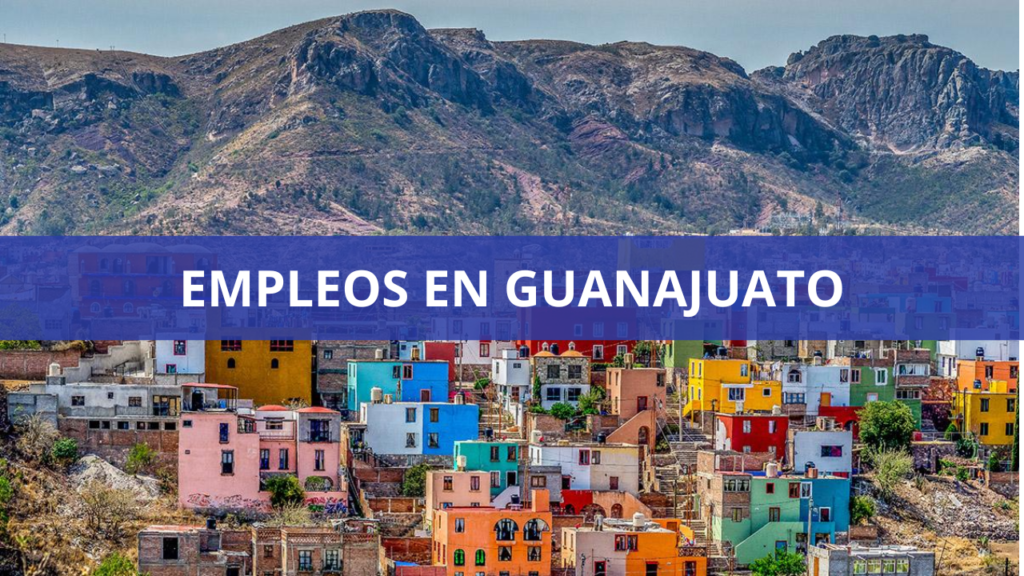 Empleos en Guanajuato