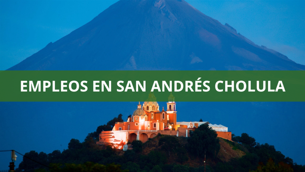 Empleos en San Andrés Cholula