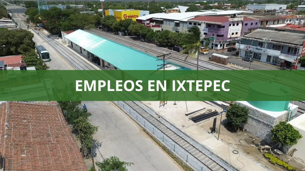 Empleos en Ixtepec