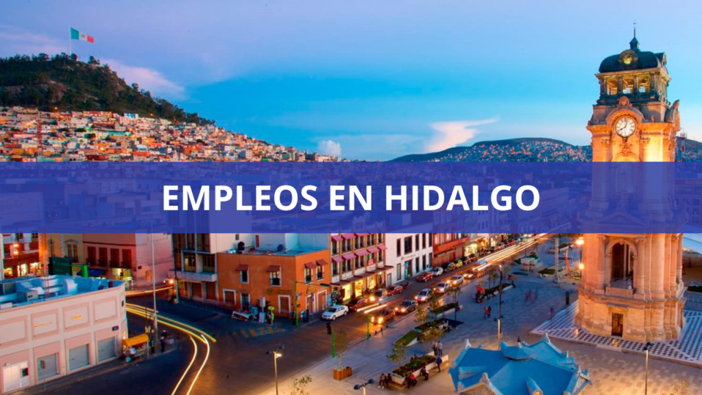 Empleos en Hidalgo