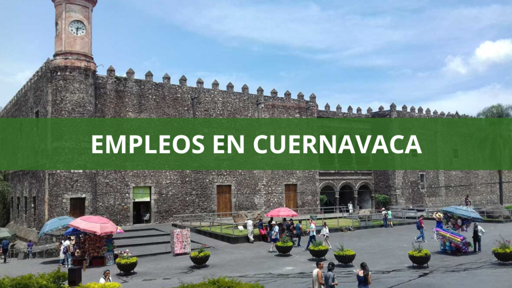 Empleos en Cuernavaca